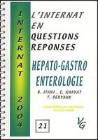 Couverture du livre « L'internat en questions réponses ; hépato-gastro, enterologie » de E. Khayat et B. Itani et T. Dervaux aux éditions Vernazobres Grego