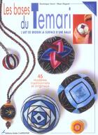 Couverture du livre « Temari. L'Art De Broder La Surface D'Une Balle (Le) » de Herve/Negaret aux éditions Editions Carpentier