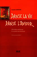 Couverture du livre « Danse la vie, danse l'amour » de Augustin Lebreton aux éditions Siloe
