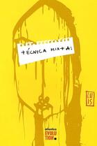 Couverture du livre « Tecnica mixta » de Luis aux éditions Atlantica