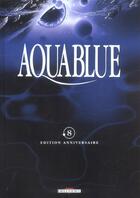 Couverture du livre « Aquablue T.8 ; fondation Aquablue » de Thierry Cailleteau et Ciro Tota aux éditions Delcourt