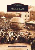 Couverture du livre « Annonay » de Emmanuelle Faure et Claude Osset aux éditions Editions Sutton