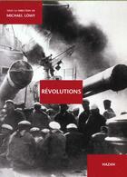 Couverture du livre « Revolutions ; Photographies » de Michael Lowy aux éditions Hazan