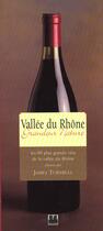 Couverture du livre « Vallée du Rhône grandeur nature ; les 90 plus grands vins de la vallée du Rhône » de James Turnbull aux éditions Epa