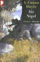 Couverture du livre « Sir nigel » de Arthur Conan Doyle aux éditions Libretto