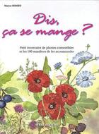 Couverture du livre « Dis, ça se mange ? » de Maryse Romieu aux éditions Serre