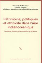 Couverture du livre « Patrimoine, politiques et ethnicité dans l'aire indianocéanique » de Audrerie Domini aux éditions Pu De Bordeaux