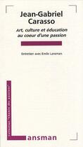 Couverture du livre « Art, culture et éducation au coeur d'une passion » de Lansman aux éditions Lansman
