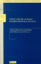 Couverture du livre « Vingt ans de justice internationale pénale » de  aux éditions La Charte