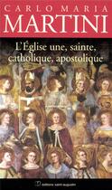 Couverture du livre « L'Eglise, une, sainte, catholique et apostolique » de Carlo Maria Martini aux éditions Saint Augustin