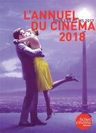 Couverture du livre « L'annuel du cinéma 2018 » de  aux éditions Les Fiches Du Cinema