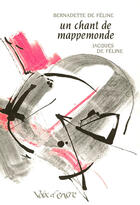 Couverture du livre « Un chant de mappemonde » de Jacques De Feline et Bernadette De Feline aux éditions Voix D'encre