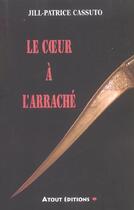 Couverture du livre « Coeur a l'arrache (le) » de Cassuto aux éditions Actes Sud