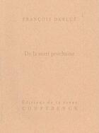 Couverture du livre « De la mort prochaine » de Francois Deblue aux éditions Conference