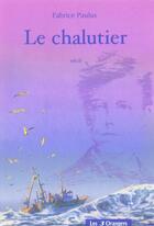 Couverture du livre « Le chalutier » de Fabrice Paulus aux éditions Les Trois Orangers