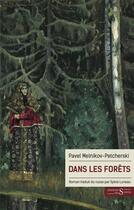 Couverture du livre « Dans les forêts » de Pavel Melnikov-Petcherski aux éditions Syrtes