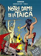 Couverture du livre « Dinosaur Bop t.5 : Notre-Dame de la Taïga » de Jean-Marie Arnon aux éditions Inanna