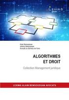 Couverture du livre « Algorithmes et droit » de Jeremy Bensoussan et Alain Bensoussan aux éditions Lexing Editions