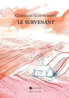 Couverture du livre « Le survenant » de Germaine Guèvremont et Alice Lepert aux éditions L'apprentie