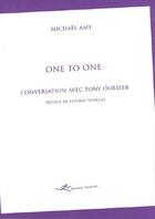 Couverture du livre « One to one ; conversation avec Tony Oursler » de Michael Amy aux éditions Facteur Humain