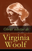 Couverture du livre « Obras selectas de Virginia Woolf » de Virginia Woolf aux éditions E-artnow