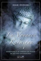 Couverture du livre « La voyance karmique » de Jean-Didier aux éditions De Vinci