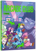 Couverture du livre « Arcade club Tome 3 : Roberto » de Aurelien Ducoudray et Baptiste Pagani aux éditions Auzou