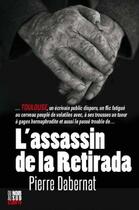 Couverture du livre « L'assassin de la retirada » de Pierre Dabernat aux éditions Cairn