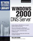 Couverture du livre « Windows 2000 dns server » de Wong William aux éditions Mcgraw-hill Education