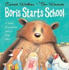Couverture du livre « BORIS STARTS SCHOOL » de Carrie Weston aux éditions Oxford Up Elt
