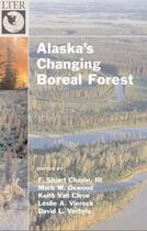 Couverture du livre « Alaska's Changing Boreal Forest » de F Stuart Chapin aux éditions Oxford University Press Usa