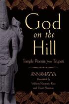 Couverture du livre « God on the Hill: Temple Poems from Tirupati » de Velcheru Narayana Rao aux éditions Oxford University Press Usa