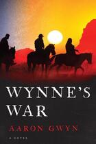 Couverture du livre « Wynne's War » de Gwyn Aaron aux éditions Houghton Mifflin Harcourt