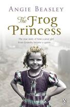 Couverture du livre « The Frog Princess » de Beasley Angie aux éditions Penguin Books Ltd Digital