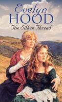 Couverture du livre « The Silken Thread » de Hood Evelyn aux éditions Little Brown Book Group Digital