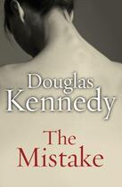 Couverture du livre « The Mistake » de Douglas Kennedy aux éditions Random House Digital