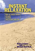 Couverture du livre « Instant Relaxation » de Hall L Michael aux éditions Crown House Digital