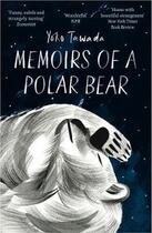 Couverture du livre « MEMOIRS OF A POLAR BEAR » de Yoko Tawada aux éditions Granta Books