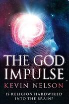 Couverture du livre « The God Impulse » de Nelson Kevin aux éditions Simon And Schuster Uk