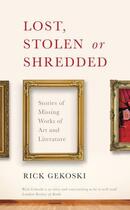 Couverture du livre « Lost, Stolen or Shredded » de Gekoski Rick aux éditions Profile Digital