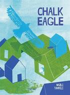 Couverture du livre « Chalk eagle » de  aux éditions Thames & Hudson