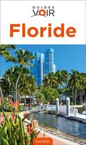 Couverture du livre « Guides voir ; Floride » de  aux éditions Hachette Tourisme