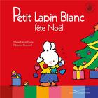 Couverture du livre « Petit lapin blanc fête Noël » de Marie-France Floury aux éditions Gautier Languereau