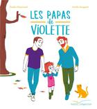 Couverture du livre « Les papas de Violette » de Gaelle Souppart et Emilie Chazerand aux éditions Gautier Languereau