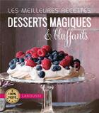 Couverture du livre « Desserts magiques & bluffants » de  aux éditions Larousse