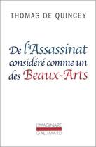 Couverture du livre « De l'assassinat considere comme un des beaux-arts » de Thomas De Quincey aux éditions Gallimard
