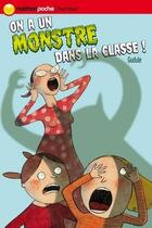 Couverture du livre « On a un monstre dans la classe ! » de Gudule aux éditions Nathan