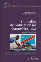 Couverture du livre « La qualite de l'education au congo-kinshasa - etudes empiriques » de Muderhwa Vincent aux éditions L'harmattan