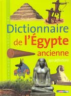 Couverture du livre « Dictionnaire de l'egypte ancienne » de Florence Maruejol aux éditions Casterman