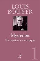 Couverture du livre « Mysterion ; du mystère à la mythique » de Louis Bouyer aux éditions Cerf